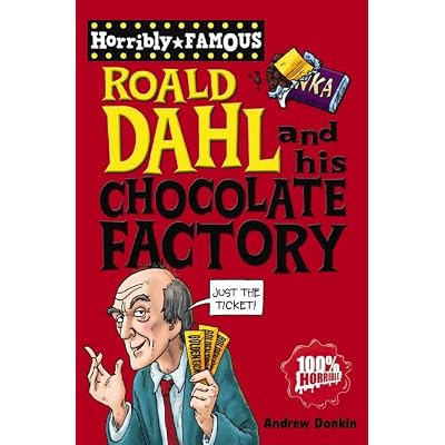 Roald Dahl and His Chocolate Factory