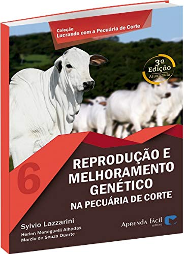 Reprodução e Melhoramento Genético na Pecuária de Corte - Coleção...