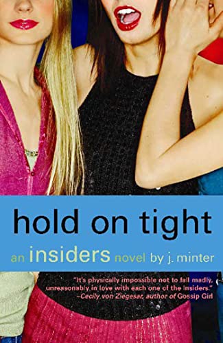 Hold On Tight: An Insiders Novel (Insiders, 5)