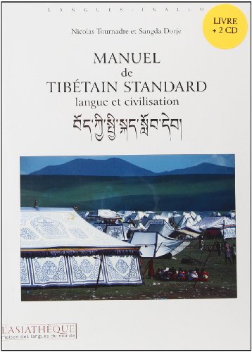 Manuel de tibétain standard + 2 CD: Langue et civilisation (Langues Inalco) (French Edition) Manuel de tibétain standard + 2 CD: Langue et civilisation (Langues Inalco) (French Edition)