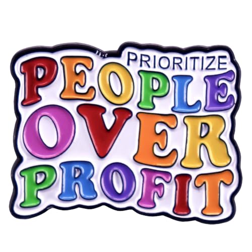 Prioritize People Over Profit Enamel Pin Rainbow Badge Enamel Pin for Social Justice Lapel Pin Pricing Friend Metal Backpack Brooch