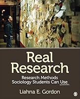 Real Research: Research Methods Sociology Students Can Use 1452299366 Book Cover