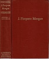 J. Pierpont Morgan: An Intimate Portrait 1837 - 1913 B00134TCYW Book Cover