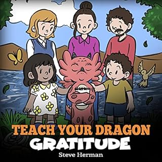 Teach Your Dragon Gratitude Audiolibro Por Steve Herman arte de portada