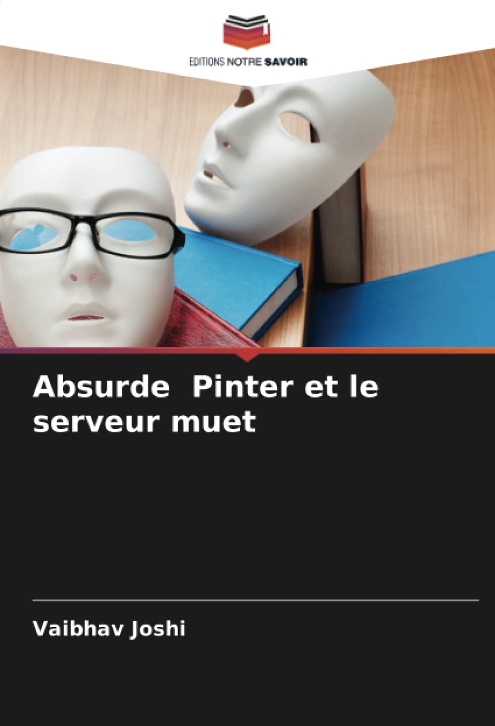 Absurde Pinter et le serveur muet (French Edition)