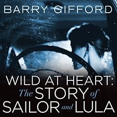 Wild at Heart: The Story of Sailor and Lula cover art