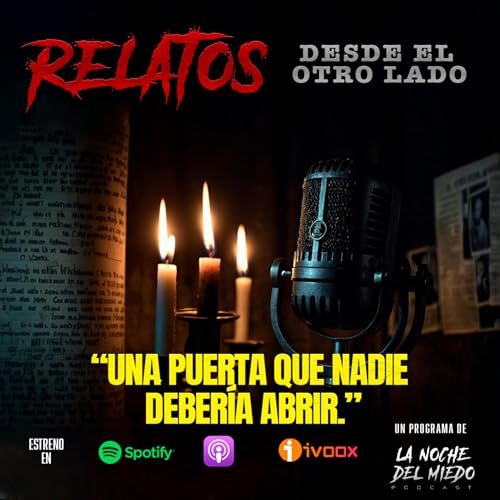 RELATOS DESDE EL OTRO LADO "Portales" Podcast Por arte de portada