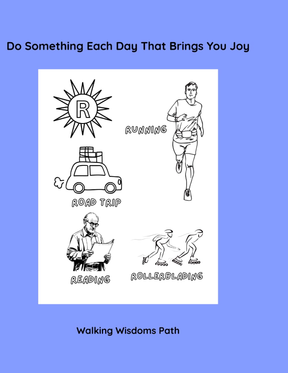 Do Something Each Day That Brings You Joy