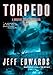 Produktbild Torpedo: A Surface Warfare Thriller