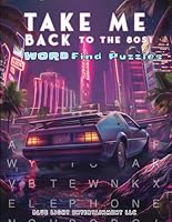 Take Me Back To The 80s!: Word Find Puzzles B0D6N1CXZK Book Cover