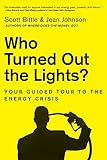 Who Turned Out the Lights?: Your Guided Tour to the Energy Crisis (Guided Tour of the Economy)