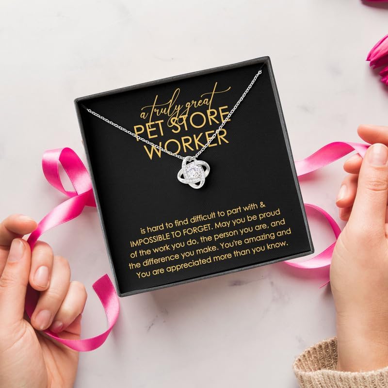 Pet Store Worker Necklace Message Card Box Love Knot Standard - Hard To Find Difficult To Part - Appreciation Vet Tech Rescuer Pet Clinic Staff
