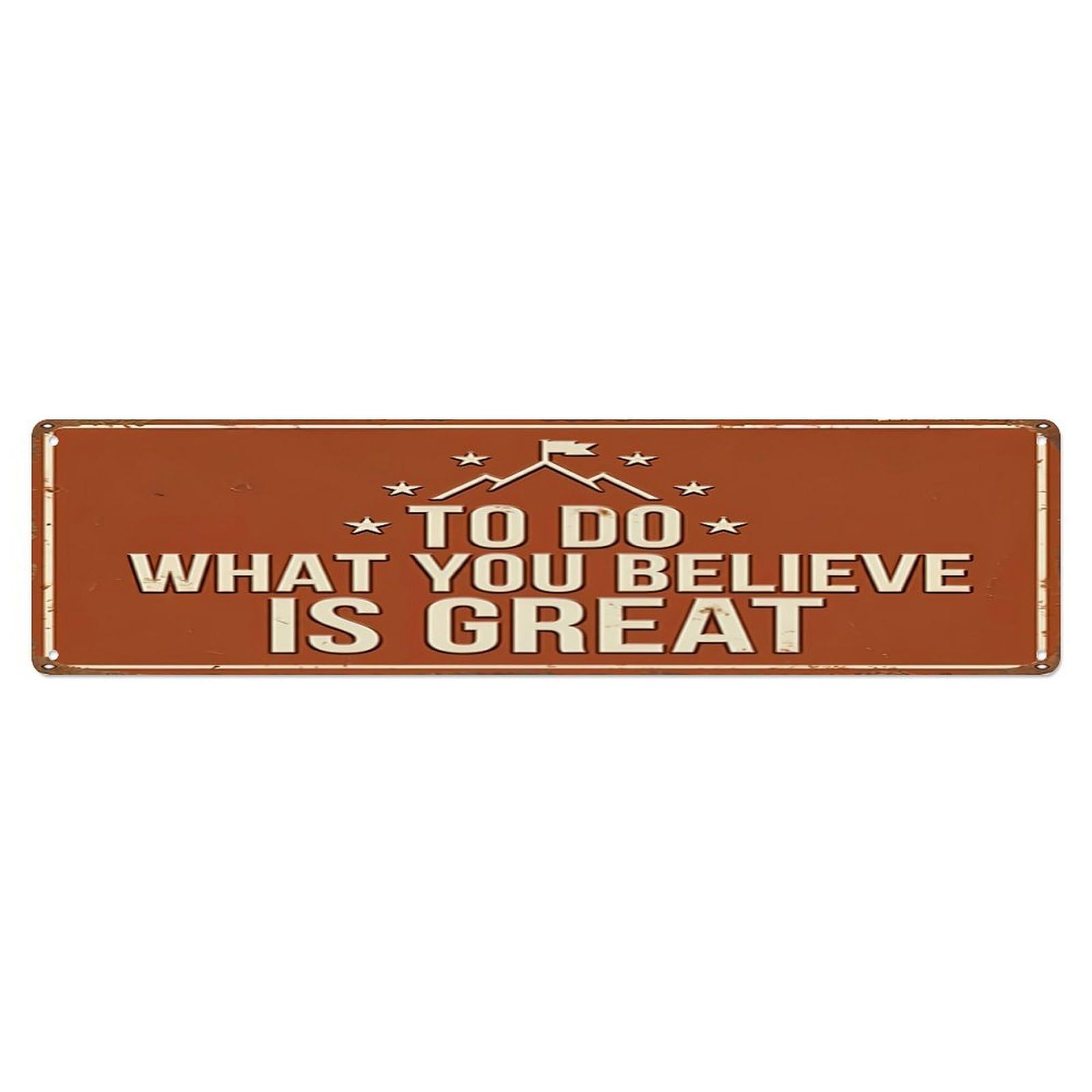 Believe Great Things Wall Retro Motivational Slogans Metal Tin Skinny Sign Plaque Wall Decor for Cafe, Club Bar, Office, Home Garden Metal Poster 4x16Inch