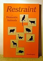 Restraint of Domestic Animals 0939674289 Book Cover