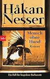 mensch ohne hund hörbuch  Mensch ohne Hund: Roman by H??kan Nesser (2009-05-25)