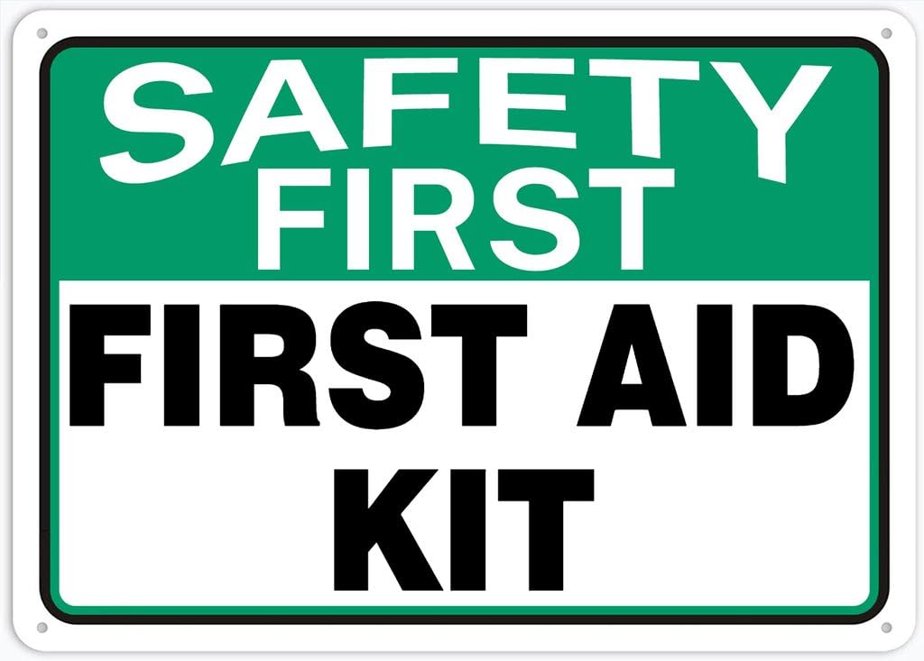8"x12" Rust Free Aluminum Metal Sign - Safety First First Aid Kit - Weather Resistant, Durable, Easy To Mount
