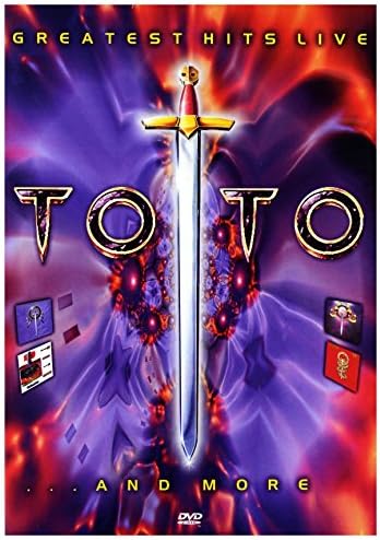 Toto: Greatest Hits Live....and More