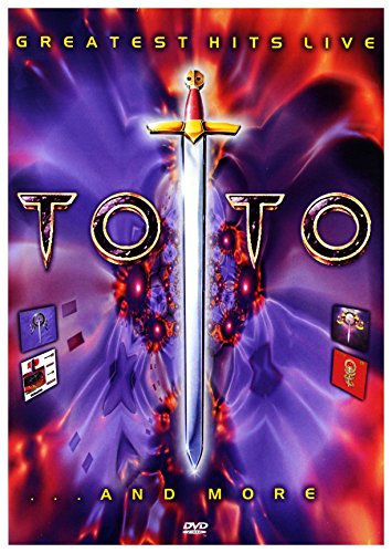 Toto: Greatest Hits Live....and More
