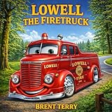 Lowell the Firetruck (Twice Upon a Time)