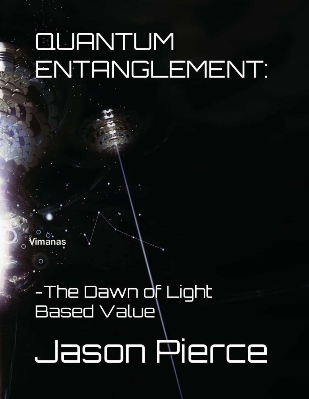 Quantum Entanglement:: — The Dawn of Light‑Based Value (Book 1) (Quantum Entanglement: Light Evolution Saga)
