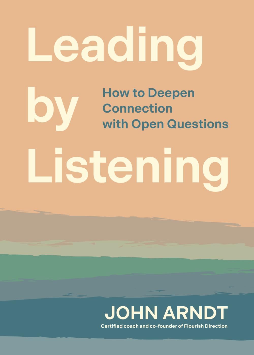 Leading by Listening: How to Deepen Connection with Open Questions