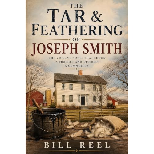 The Tar & Feathering of Joseph Smith Audiolibro Por Bill Reel arte de portada