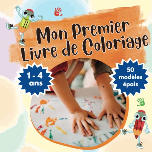 Mon premier livre de coloriage 1 - 4 ans: Cahier de coloriage avec 50 beaux motifs à bords épais pour bébés : animaux, fruits, légumes, véhicules, ... Feutres, Crayons de Couleur, Peinture, ... - -15%