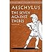The Seven Against Thebes (Dover Thrift Editions)