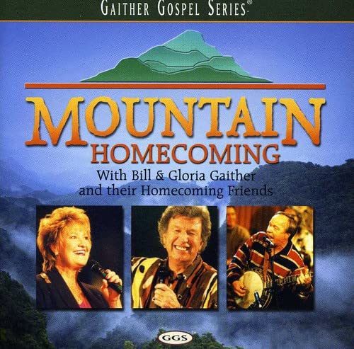Mountain Homecoming [Audio CD] GAITHER,BILL & GLORIA