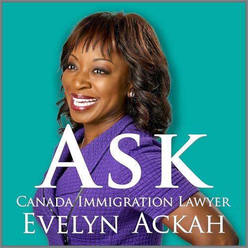 『Ask Canada Immigration Lawyer Evelyn Ackah』のカバーアート