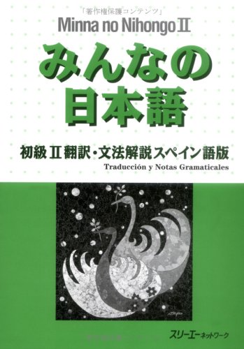 Minna no Nihongo: Translation & Grammatical Notes 2 Spanish: Übersetzungen und grammatikalische Erklärungen auf Spanisch Anfänger 2