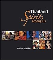Thailand: Spirits Among Us 9812610758 Book Cover