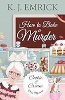 How to Bake a Murder 152198154X Book Cover