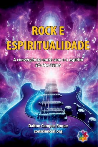Rock E Espiritualidade (Portuguese Edition)