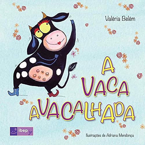 A vaca avacalhada: