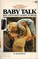 Baby Talk: How Your Child 0452252180 Book Cover