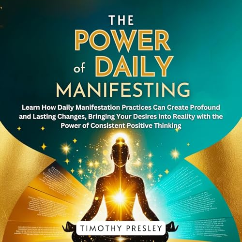 The Power of Daily Manifesting by Timothy Presley episode artwork