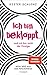 Produktbild Ich bin bekloppt ... und ich bin nicht der Einzige: Mein Weg aus der Psychokrise
