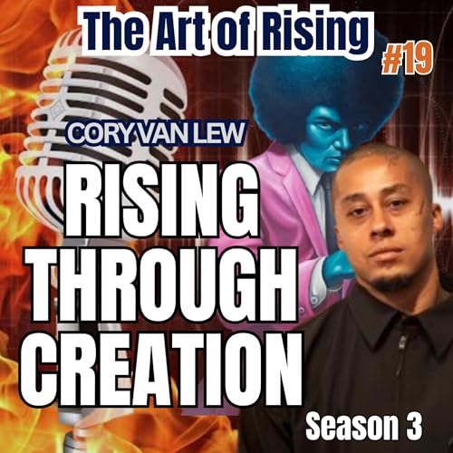 Rising Through Creation: The Transformational Art of Cory Van Lew