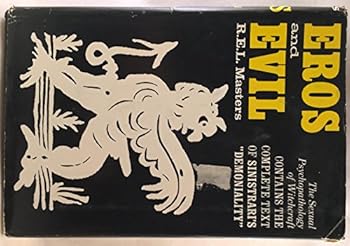 Hardcover EROS AND EVIL: The Sexual Psychopathology of Witchcraft Book