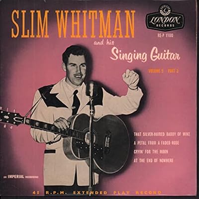 Slim Whitman And His Singing Guitar Volume 2 Part 3