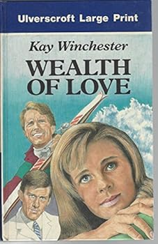 Hardcover Wealth Of Love (U) (Ulverscroft Large Print Series) [Large Print] Book