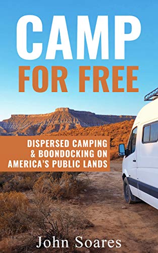Cover of Camp for Free: Dispersed Camping & Boondocking on America’s Public Lands