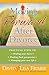 Moving Forward After Divorce: Practical Steps to * Healing Your Hurts * Finding Fresh Perspective * Managing Your New Life