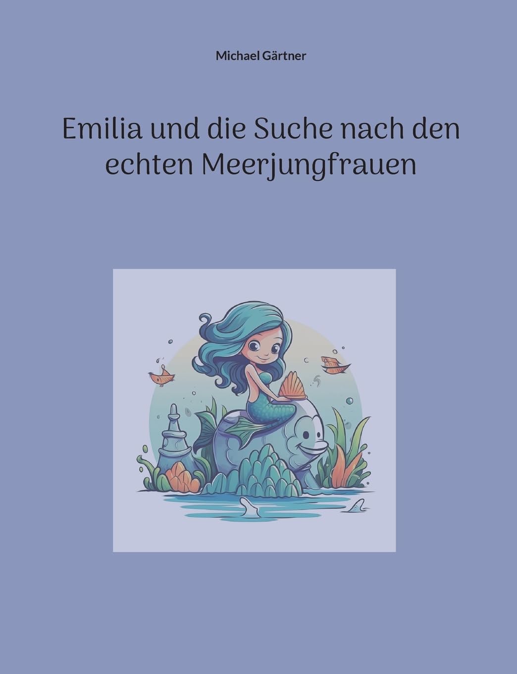 Emilia und die Suche nach den echten Meerjungfrauen