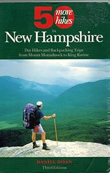 Paperback Fifty More Hikes in New Hampshire: Day Hikes and Backpacking Trips from Mount Monadnock to King Ravine Book