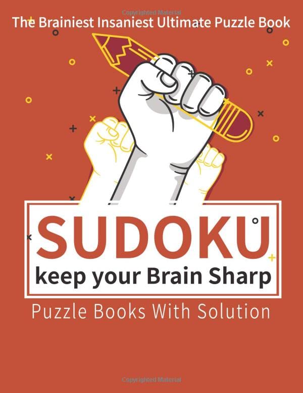 The Brainiest Insaniest Ultimate Puzzle Book Sudoku: Keepyour Brain Sharp Puzzle Bokks with solution, 50 Sheet ,Perfectly Logical!: Challenging Fun Brain Teasers and Logic Puzzles for Smart Kids