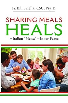 Unknown Binding Sharing Meals Heals, An Italian Menu for Inner Peace Book