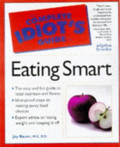Buy The Complete Idiot's Guide to Eating Smart — BookShops.in