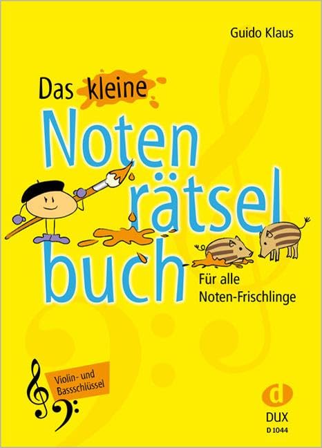 Das kleine Notenrätselbuch: Violin- und Bassschlüssel